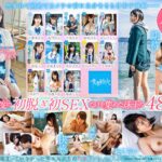 青春時代 ベストコレクション’21 13名のデビュー初撮りSEX 8時間