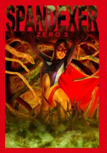SPANDEXER ZERO3 ～知られざる弱点！コスモエンジェル幻惑の森！ あやね遥菜